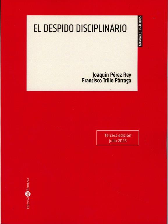 El despido disciplinario (3ª Edición) 2025
