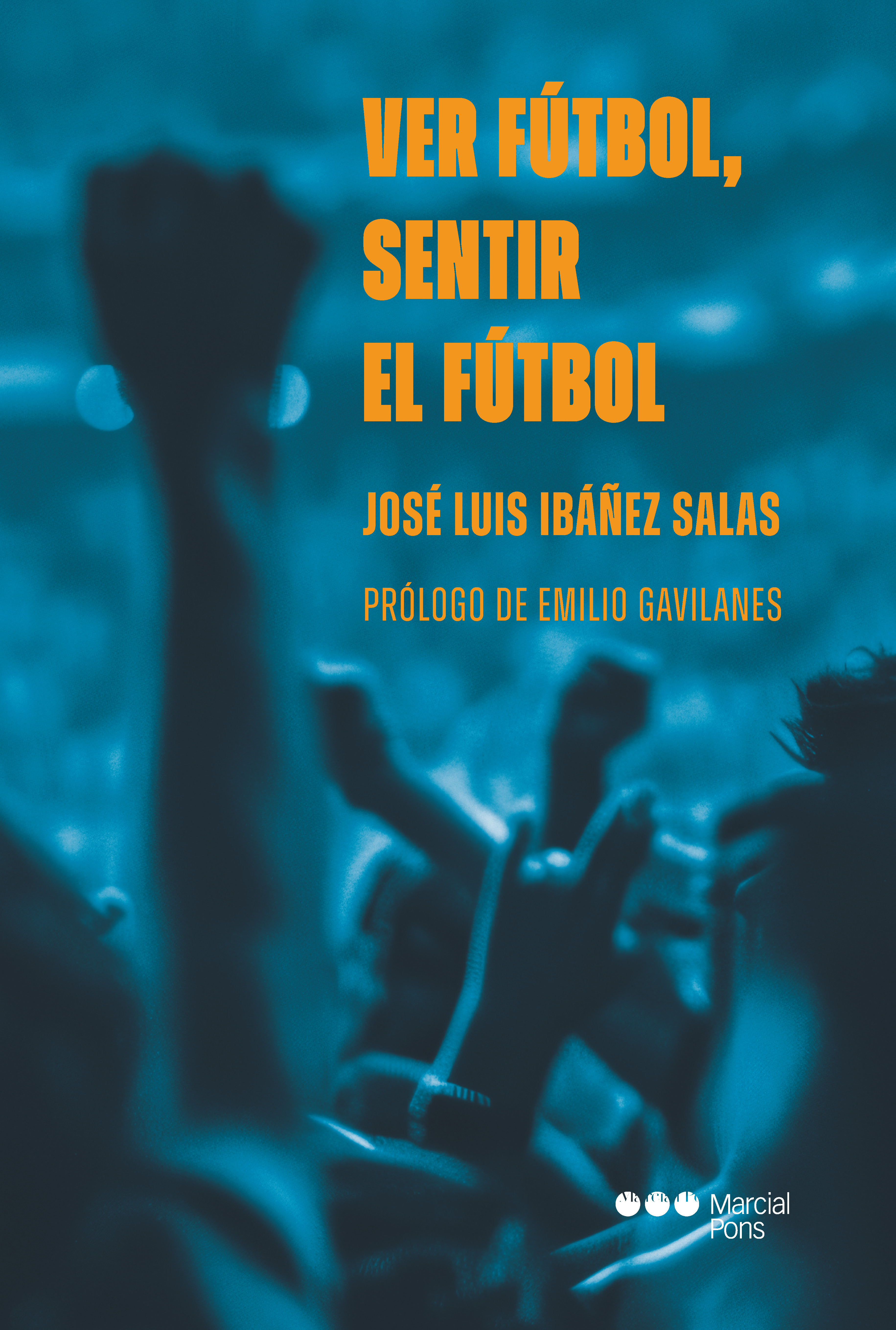 Ver fútbol, sentir el fútbol