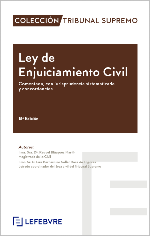 Ley de Enjuiciamiento Civil  (13ª Edición) 2024 - Comentada, con jurisprudencia sistematizada y concordancias