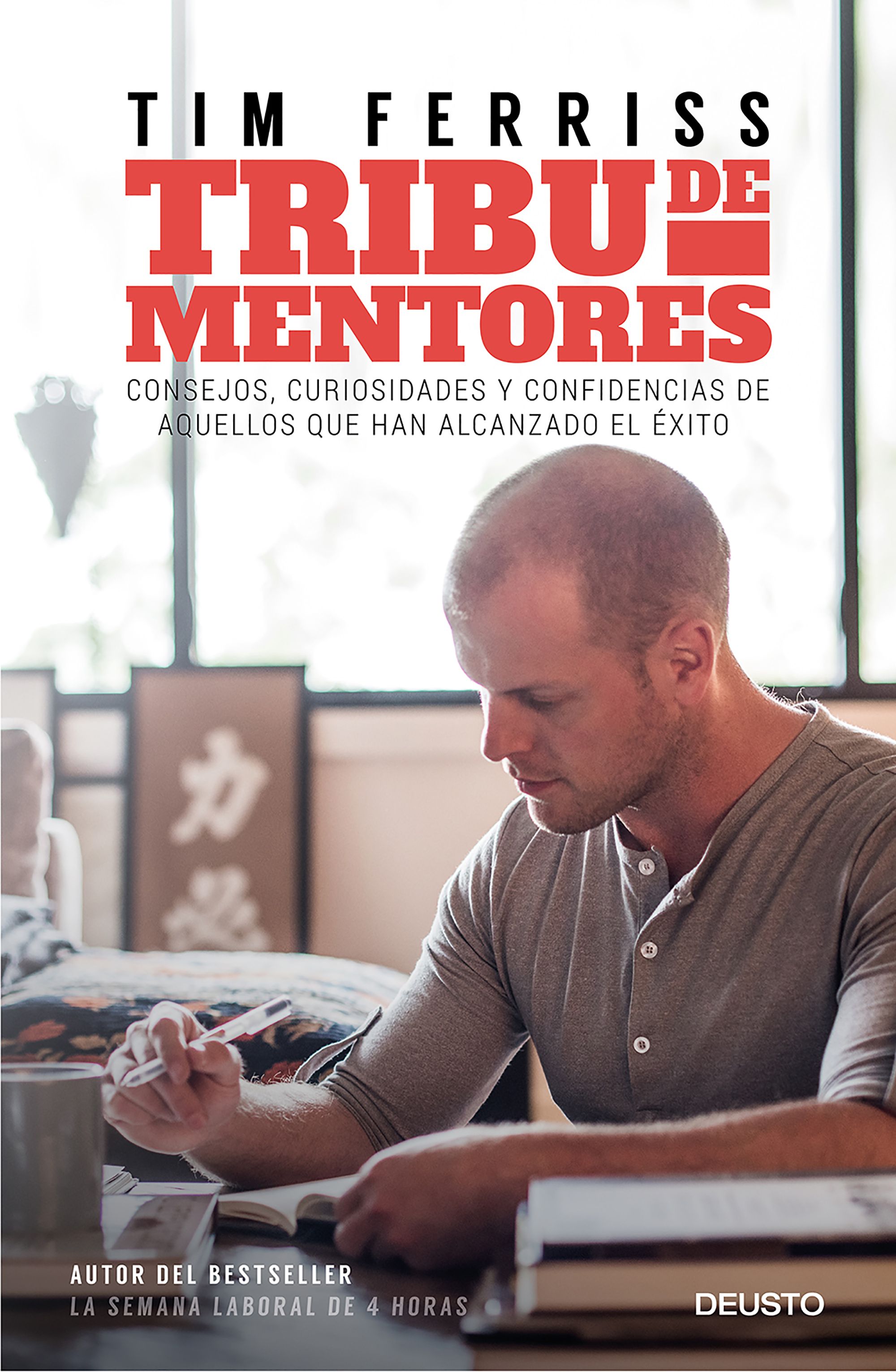 Tribu de mentores - Consejos, curiosidades y confidencias de aquellos que han alcanzado el éxito