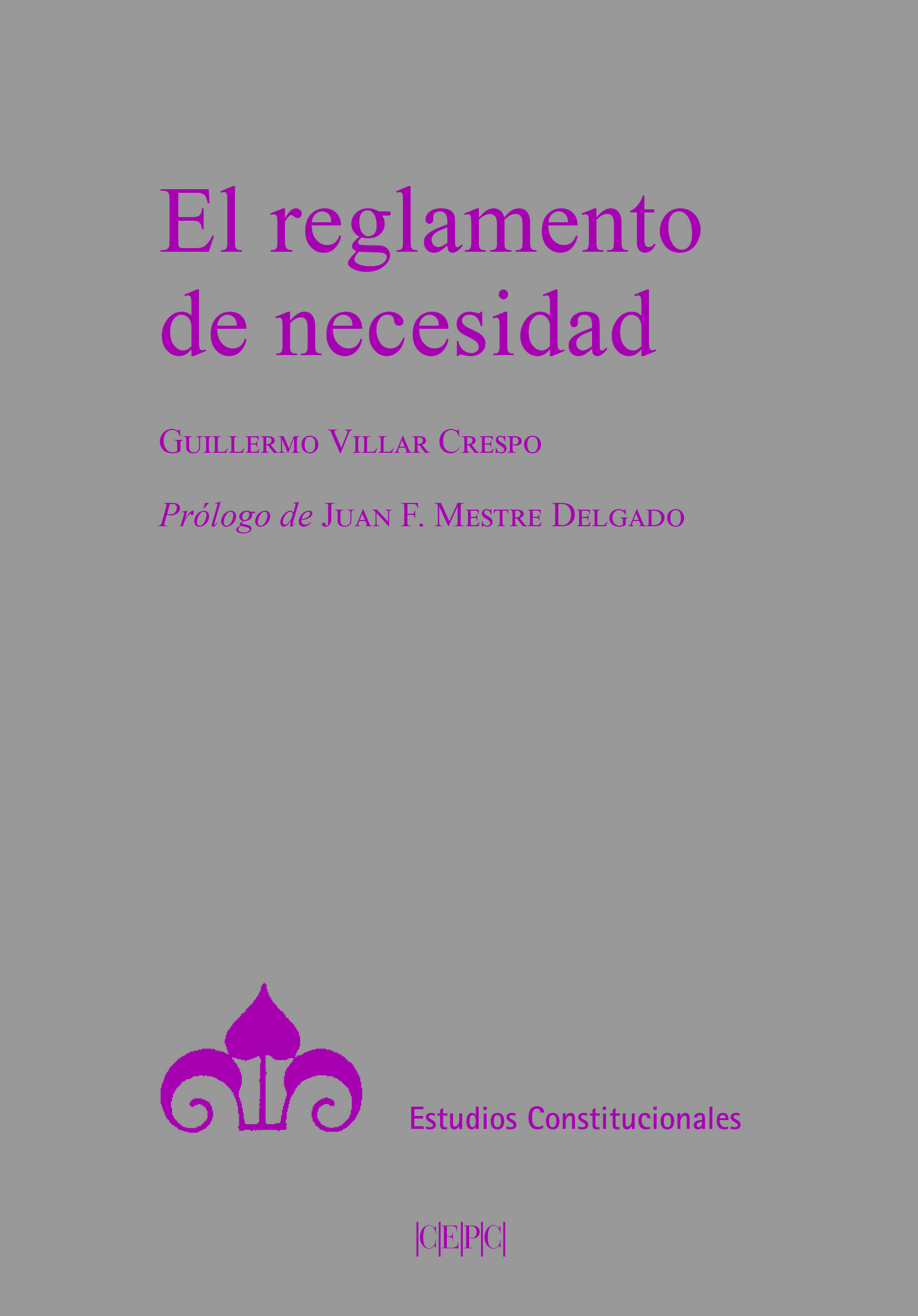 El reglamento de necesidad
