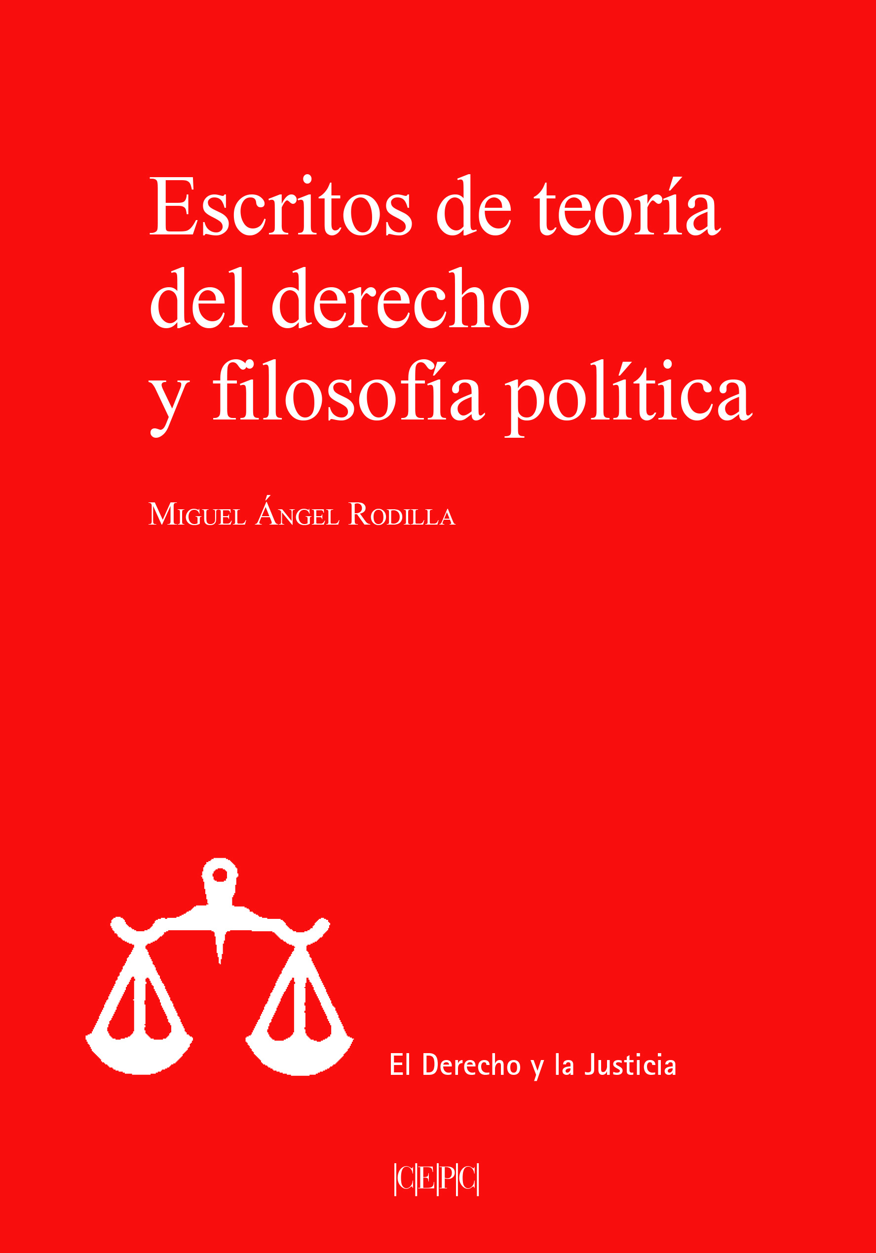 Escritos de teoría del derecho y filosofía política