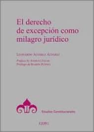 El derecho de excepción como milagro jurídico