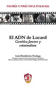 El ADN de Locard. Genética forense y criminalística