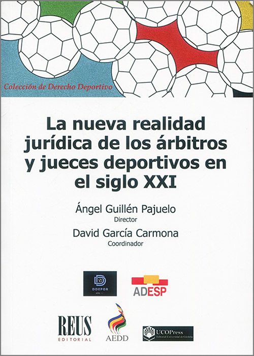La nueva realidad jurídica de los árbitros y jueces deportivos en el siglo XXI