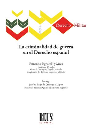 La criminalidad de guerra en el Derecho español