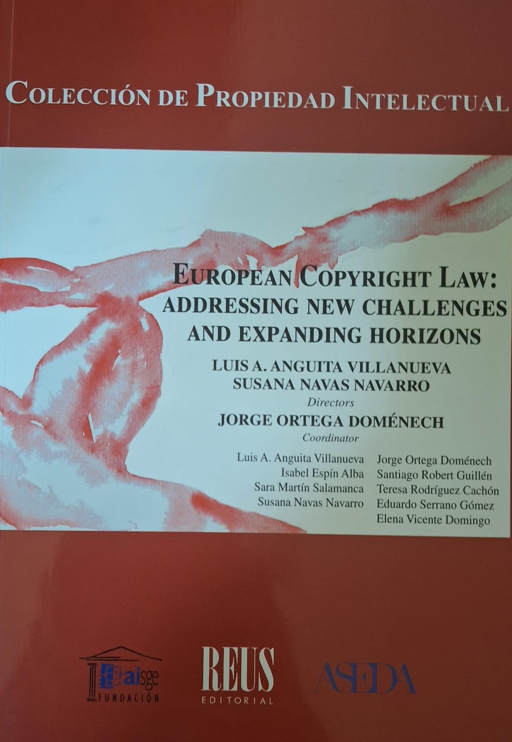 European Copyright Law: Addressing new challenges and expanding horizons