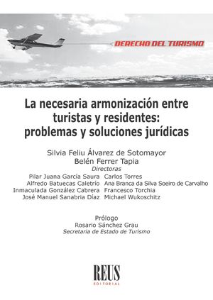 La necesaria armonización entre turistas y residentes: problemas y soluciones jurídicas