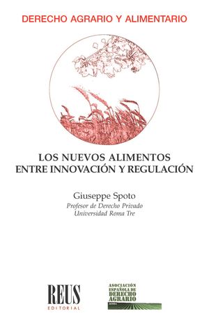 Los nuevos alimentos entre innovación y regulación