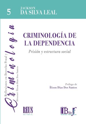 Criminología de la dependencia
