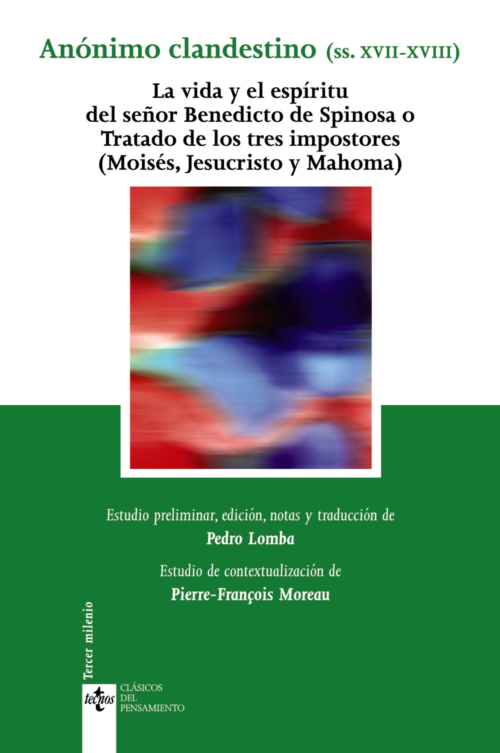 La vida y el espíritu del señor Benedicto de Spinosa o Tratado de los tres impostores