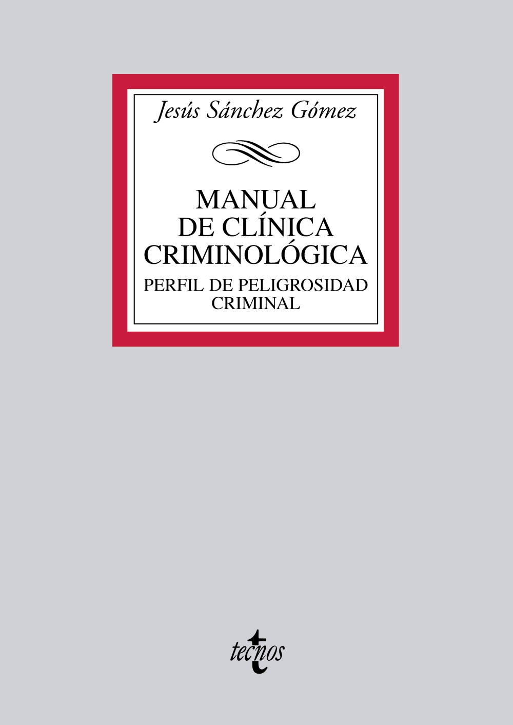Manual de Clínica Criminológica