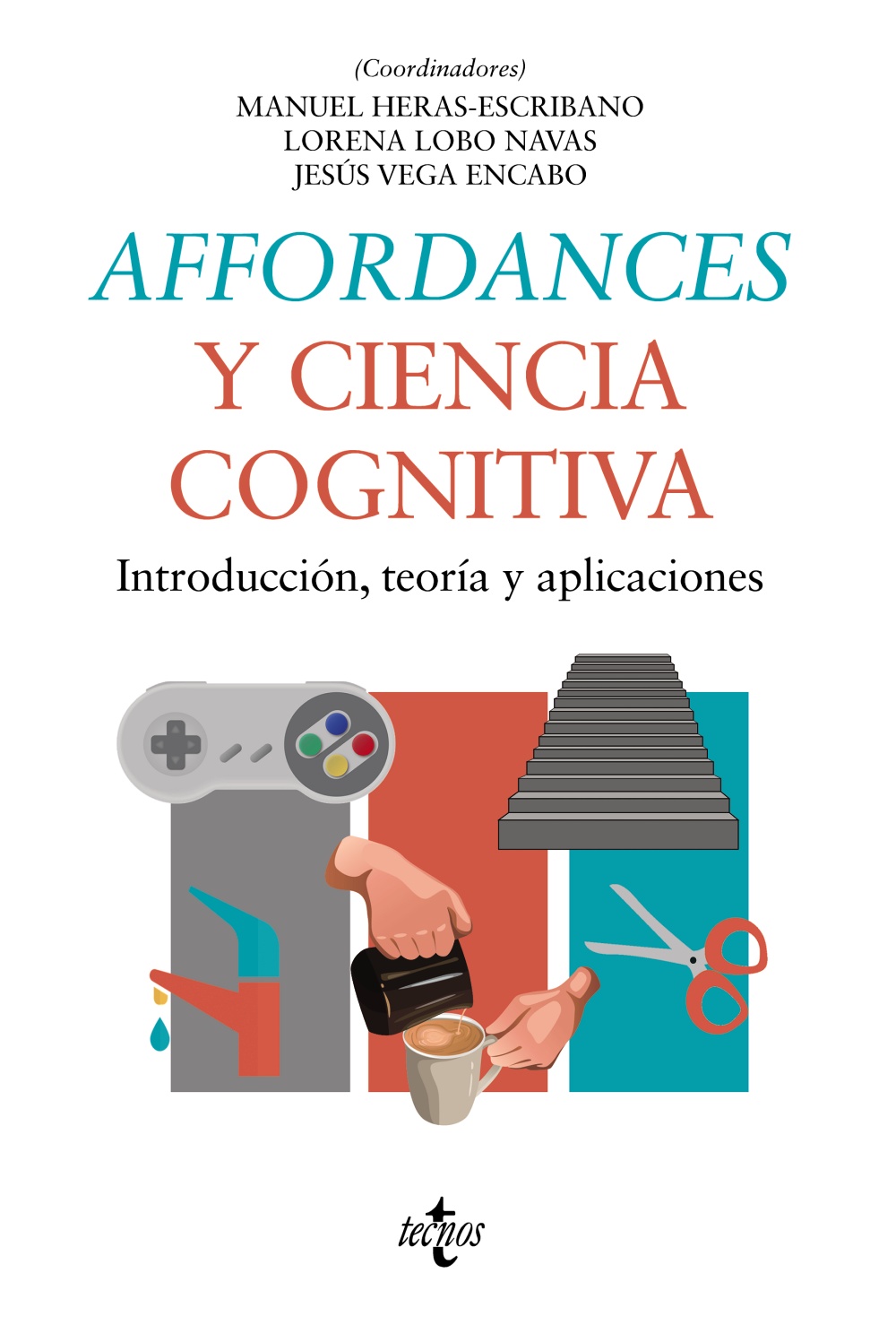 Affordances y ciencia cognitiva. Introducción, teoría y aplicaciones