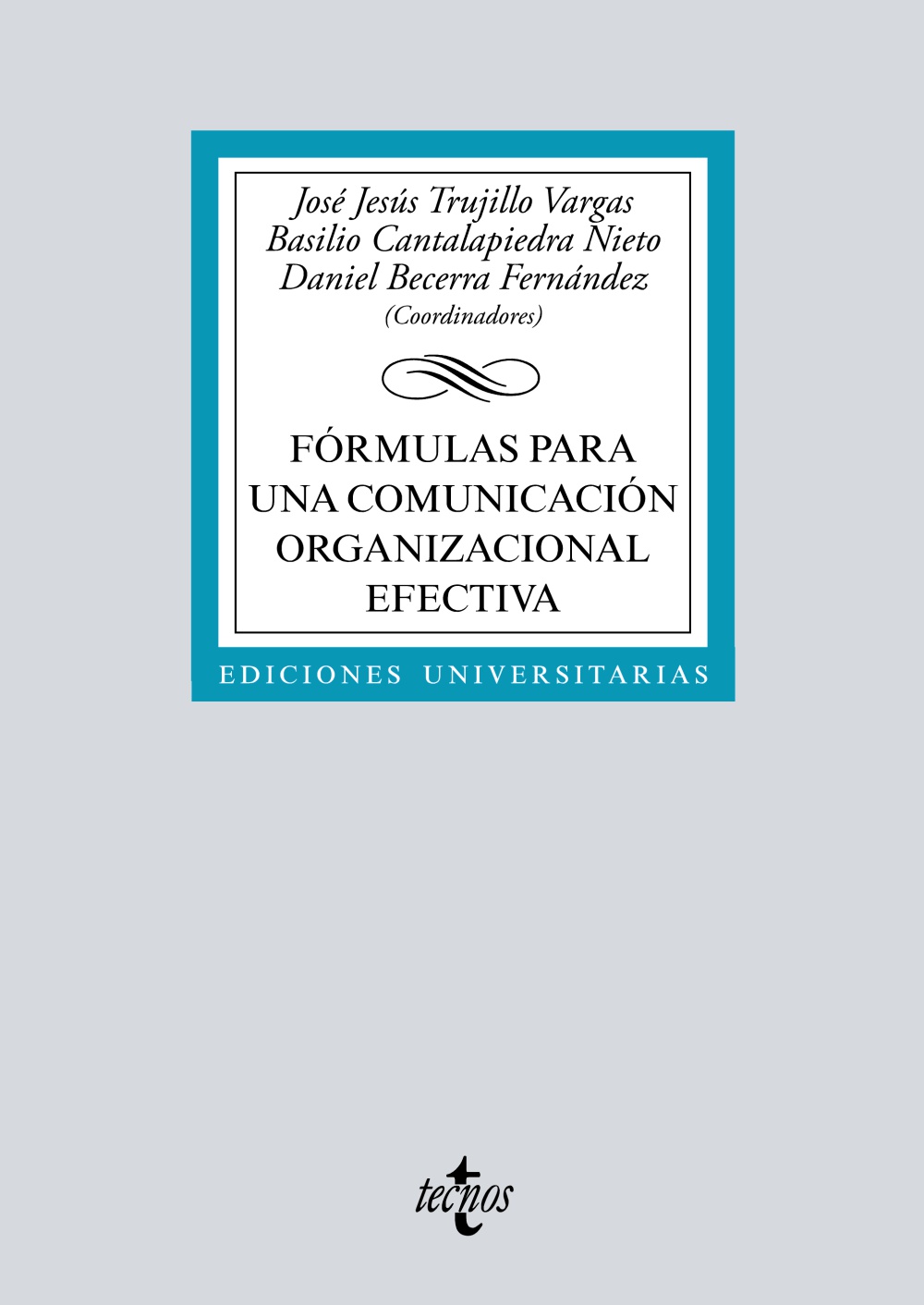 Fórmulas para una comunicación organizacional efectiva