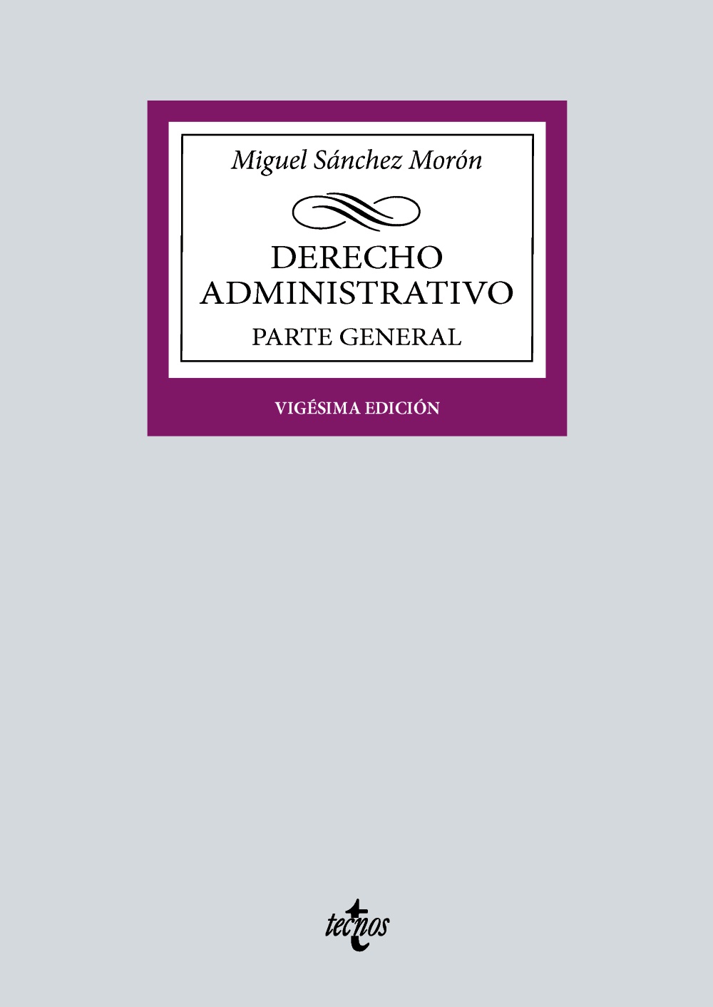 Derecho Administrativo - Parte General (20ª Edición) 2024