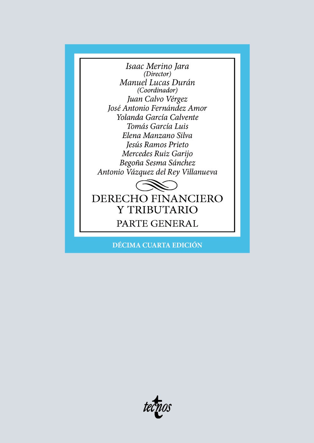 Derecho Financiero y Tributario - Parte general (14ª Edición) 2025