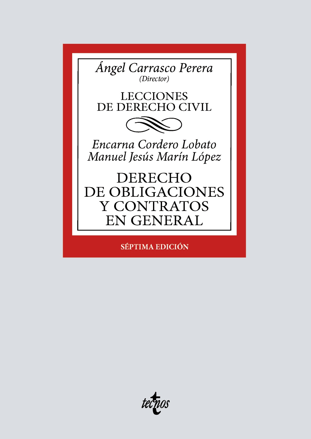 Derecho de obligaciones y contratos en general (7ª Edición) 2025. Lecciones de Derecho Civil