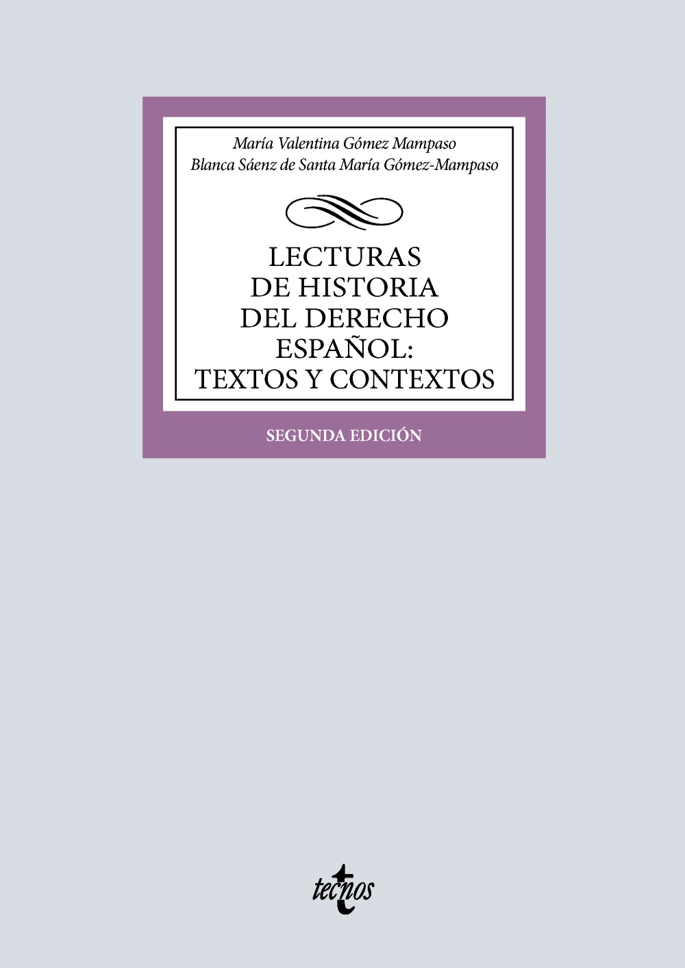 Lecturas de Historia del Derecho Español: Textos y contextos