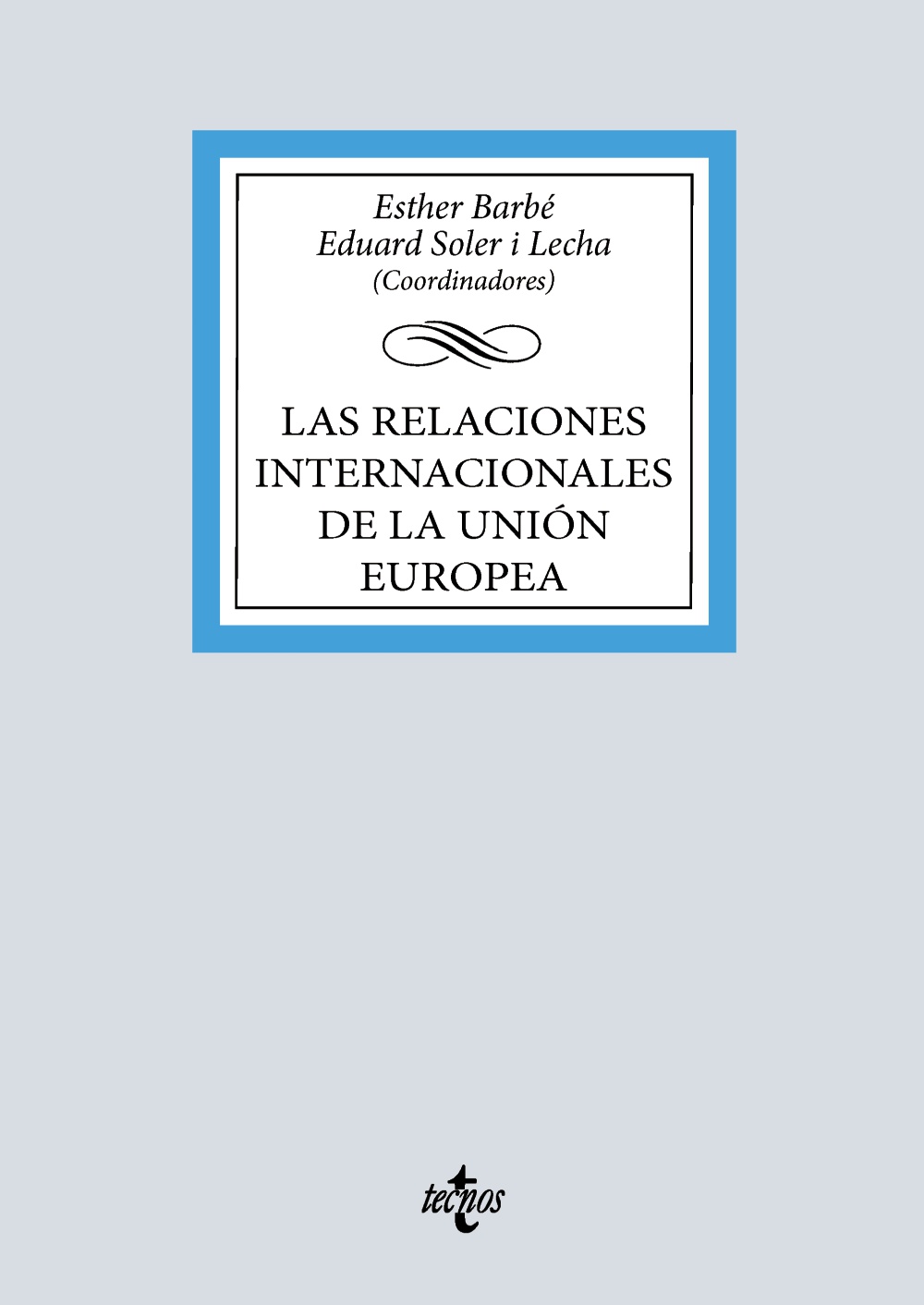 Las relaciones internacionales de la Unión Europea