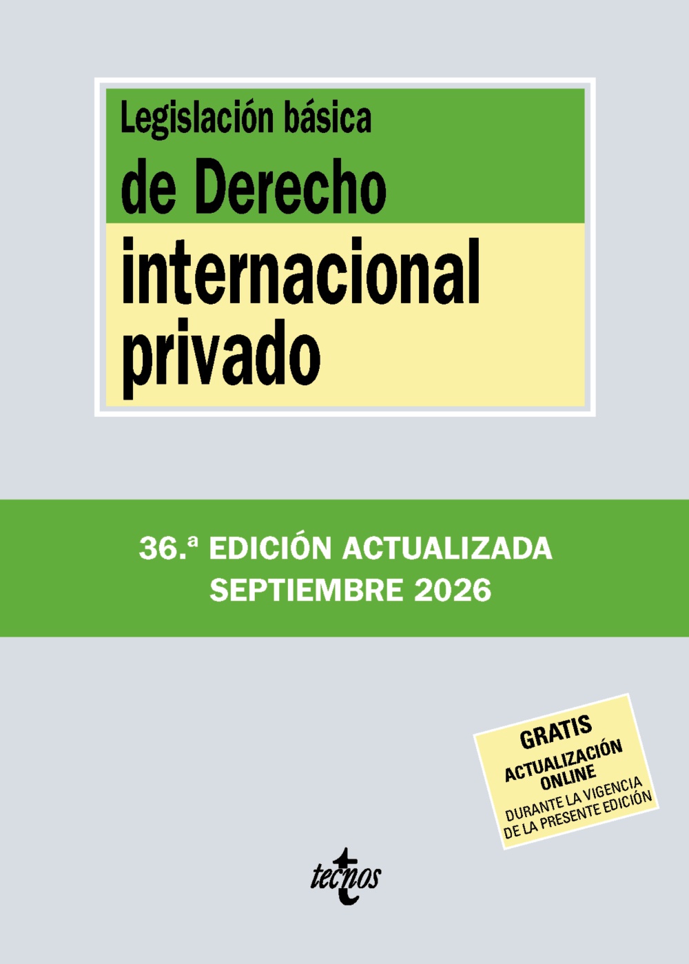 Legislación básica de Derecho Internacional privado (36ª Edición)