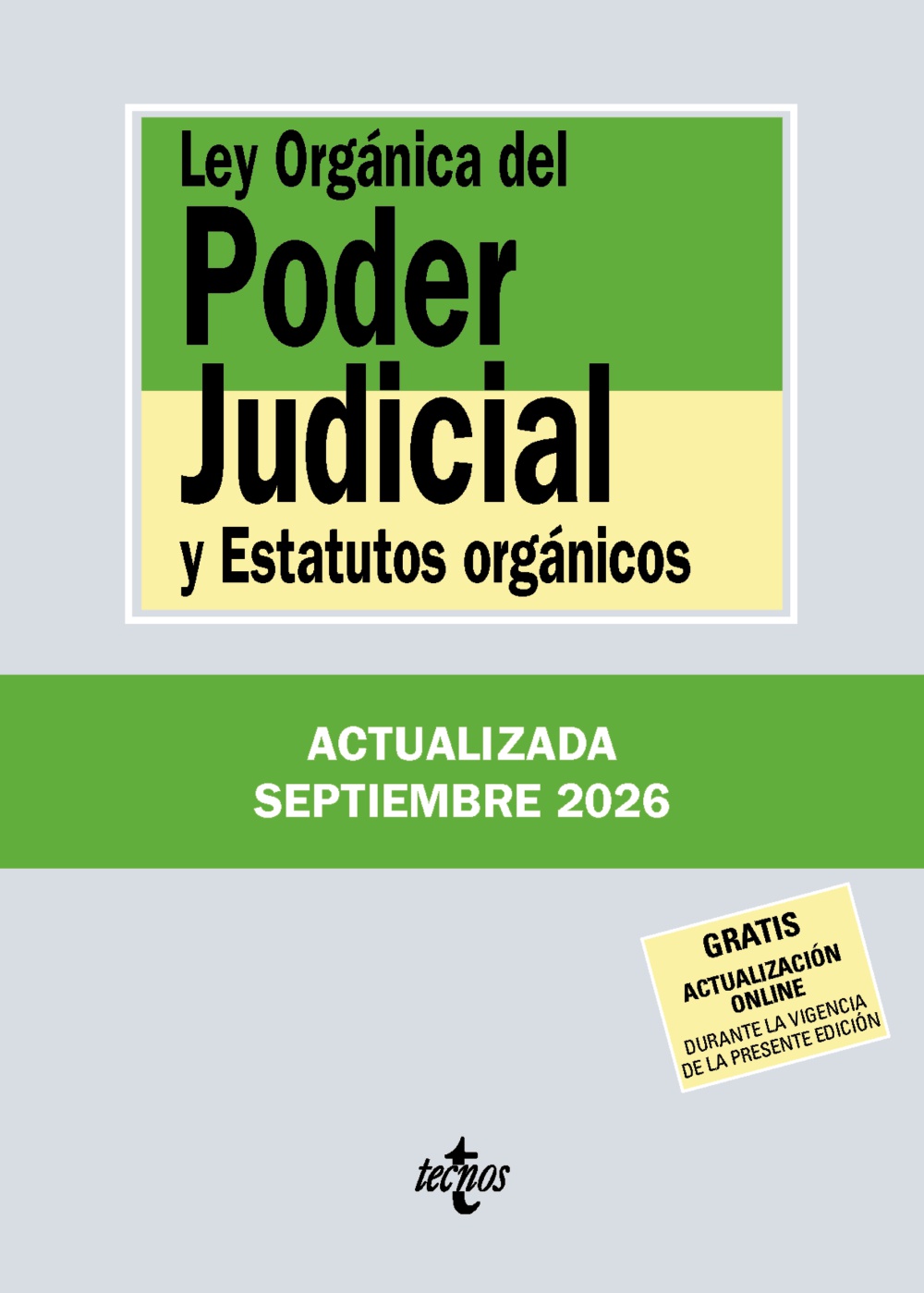 Ley Orgánica del Poder Judicial y Estatutos orgánicos (41ª Edición)