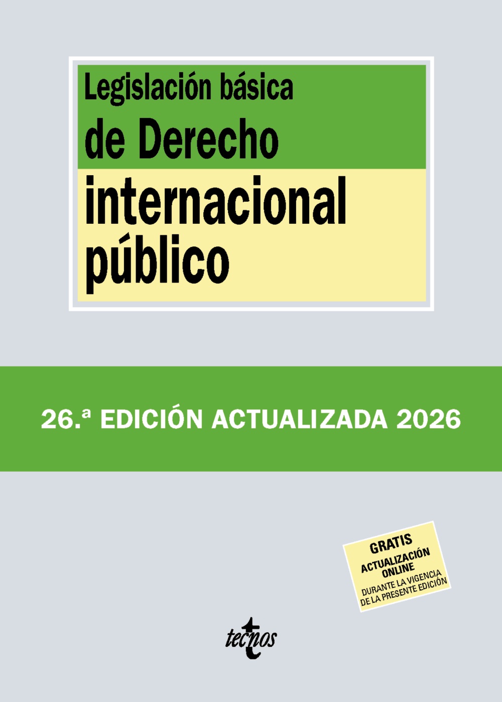 Legislación básica de Derecho Internacional público (26ª Edición)