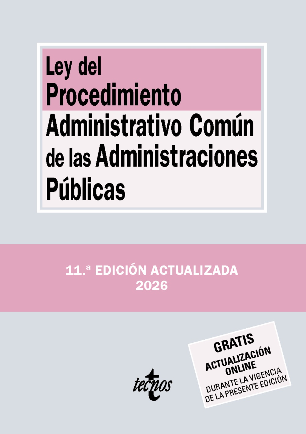 Ley del Procedimiento Administrativo Común de las Administraciones Públicas (11ª Edición)