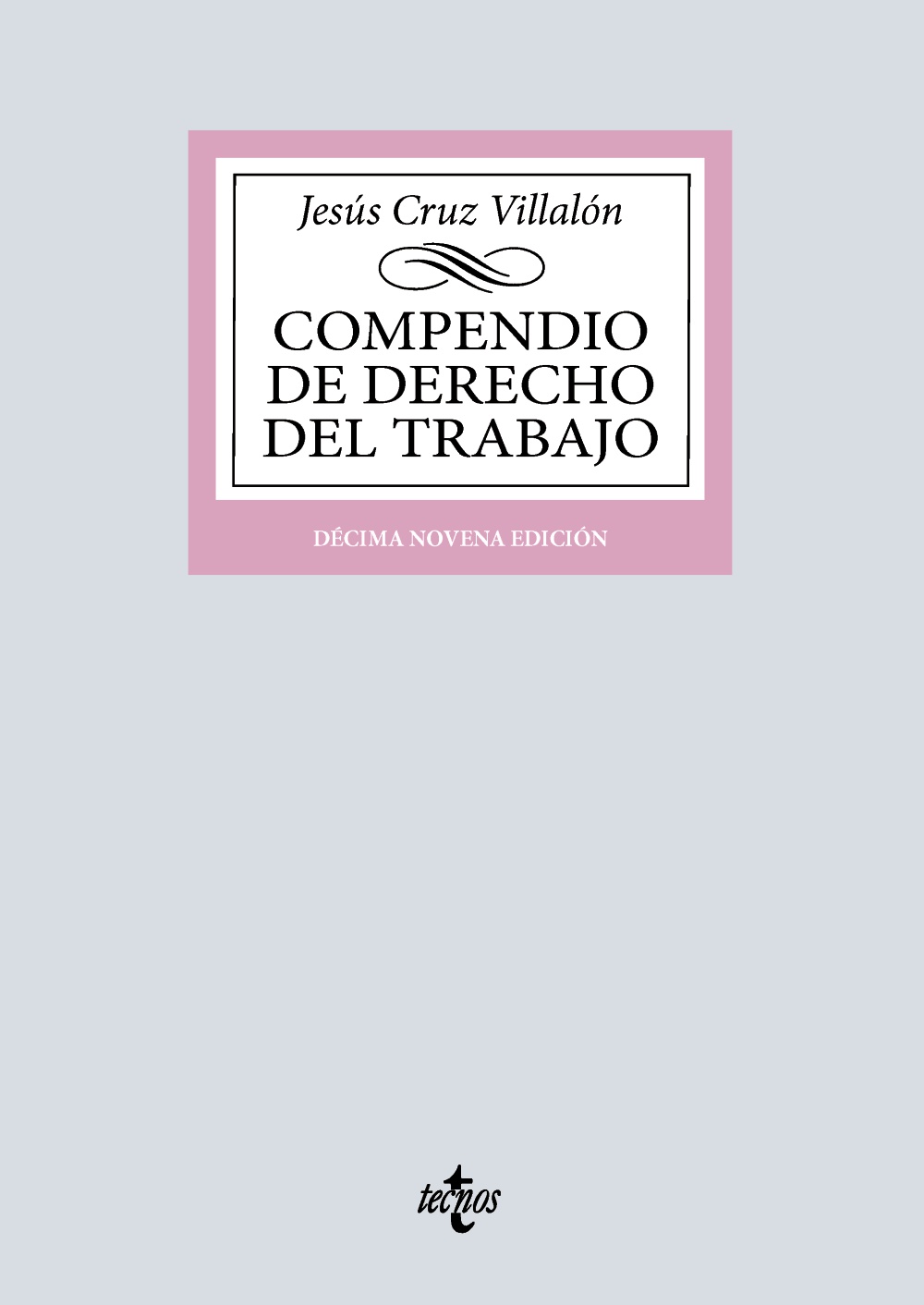Compendio de Derecho del Trabajo (19ª Edición)