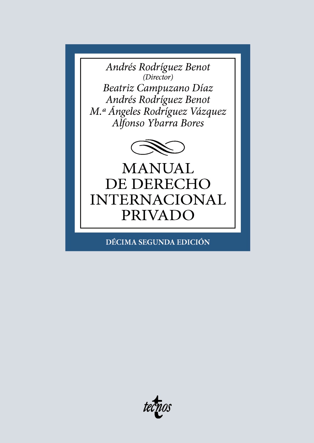 Manual de Derecho Internacional privado (12ª Edición)