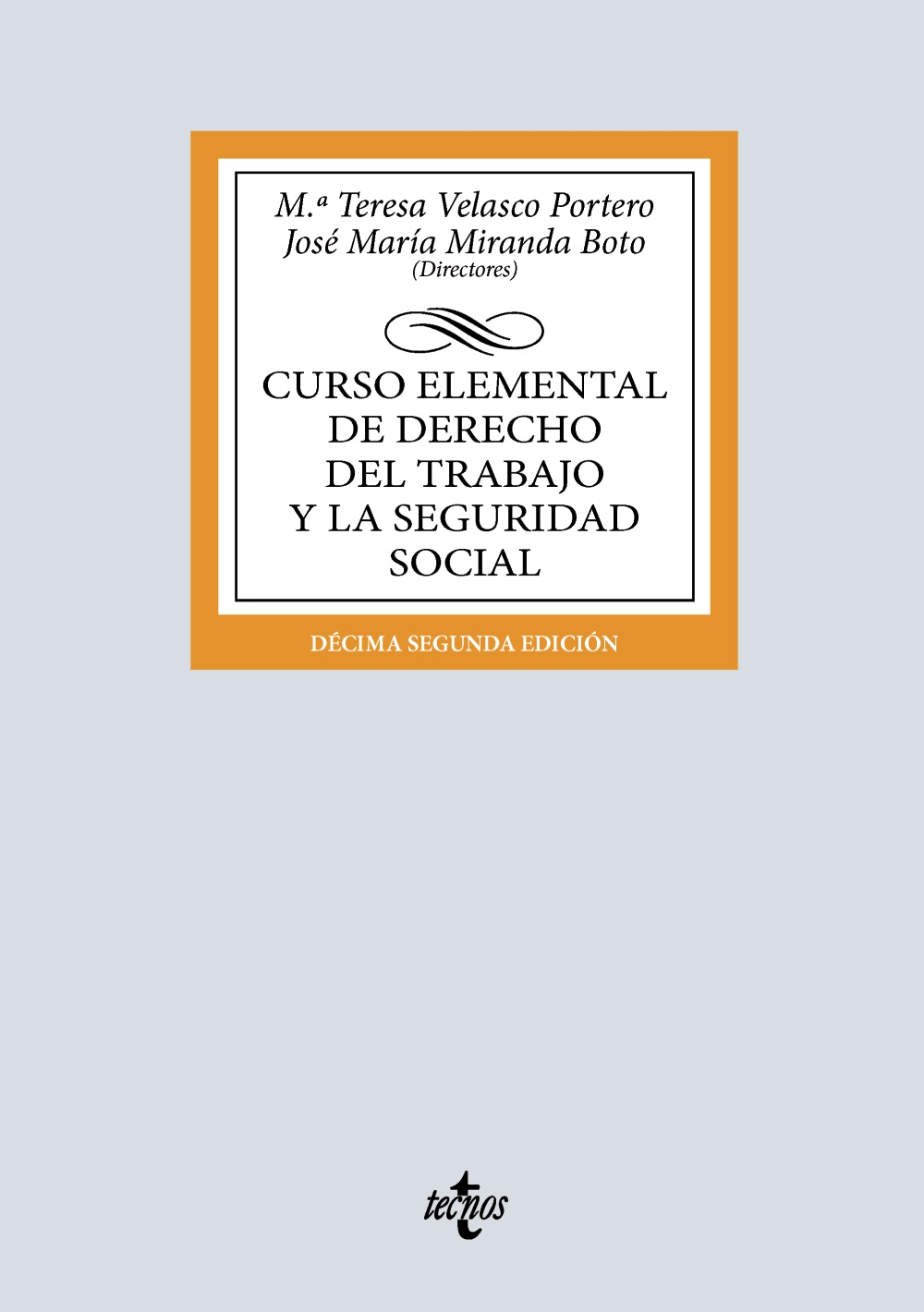 Curso elemental de Derecho del Trabajo y la Seguridad Social (12ª Edición)