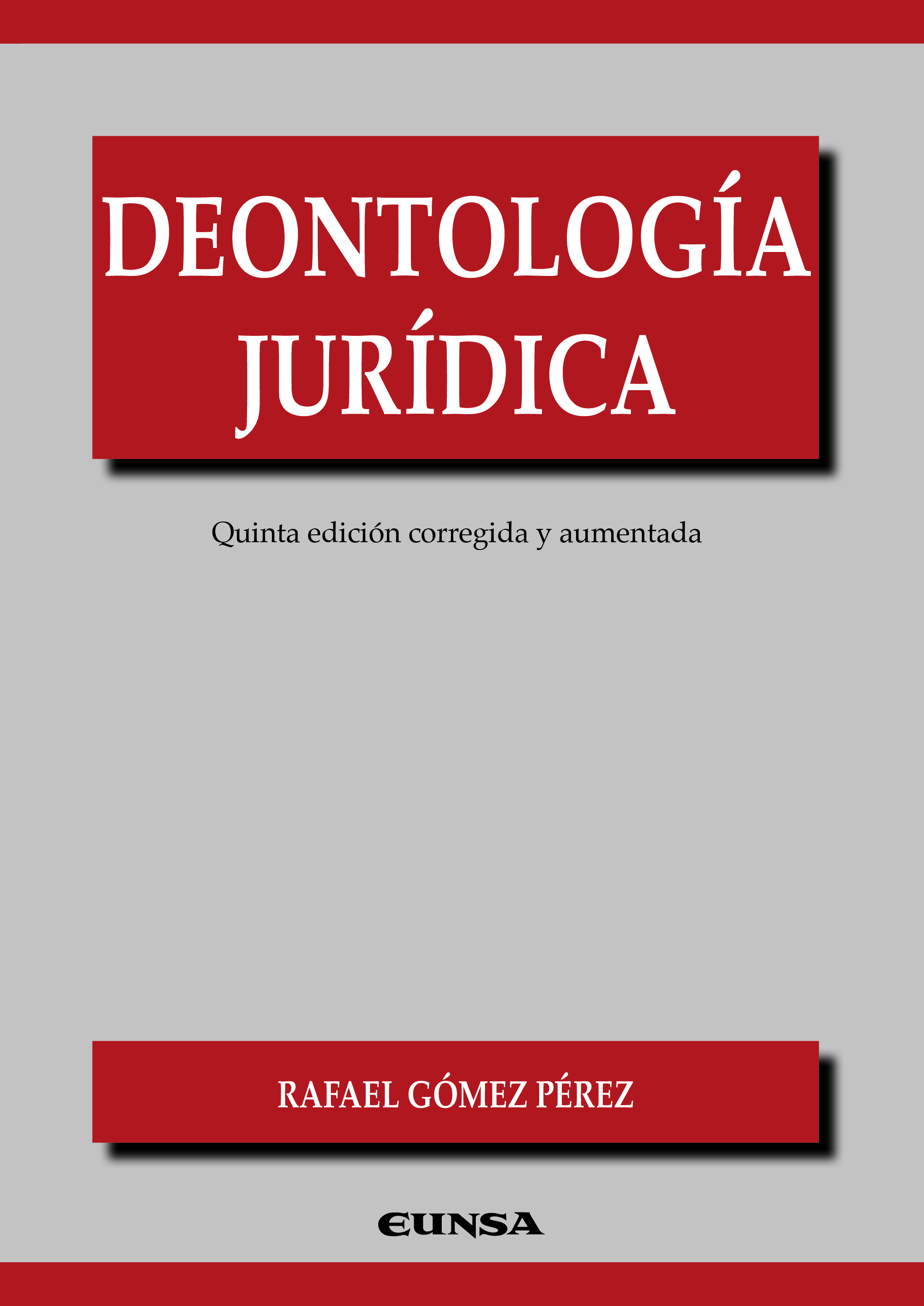 Deontologia Juridica (2ª Edición)