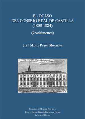 El ocaso del Consejo Real de Castilla (1808-1834)
