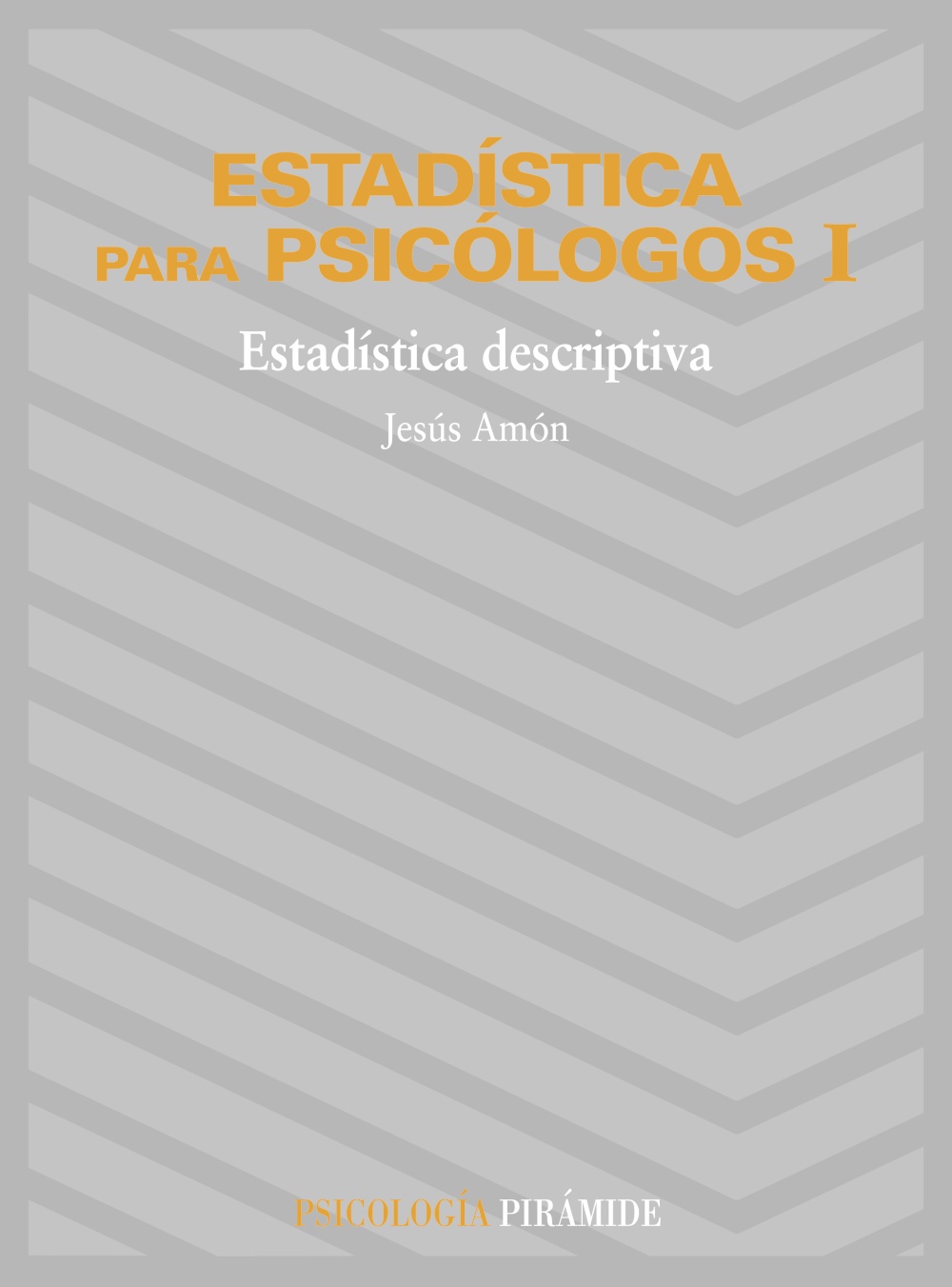 Estadística para psicólogos I