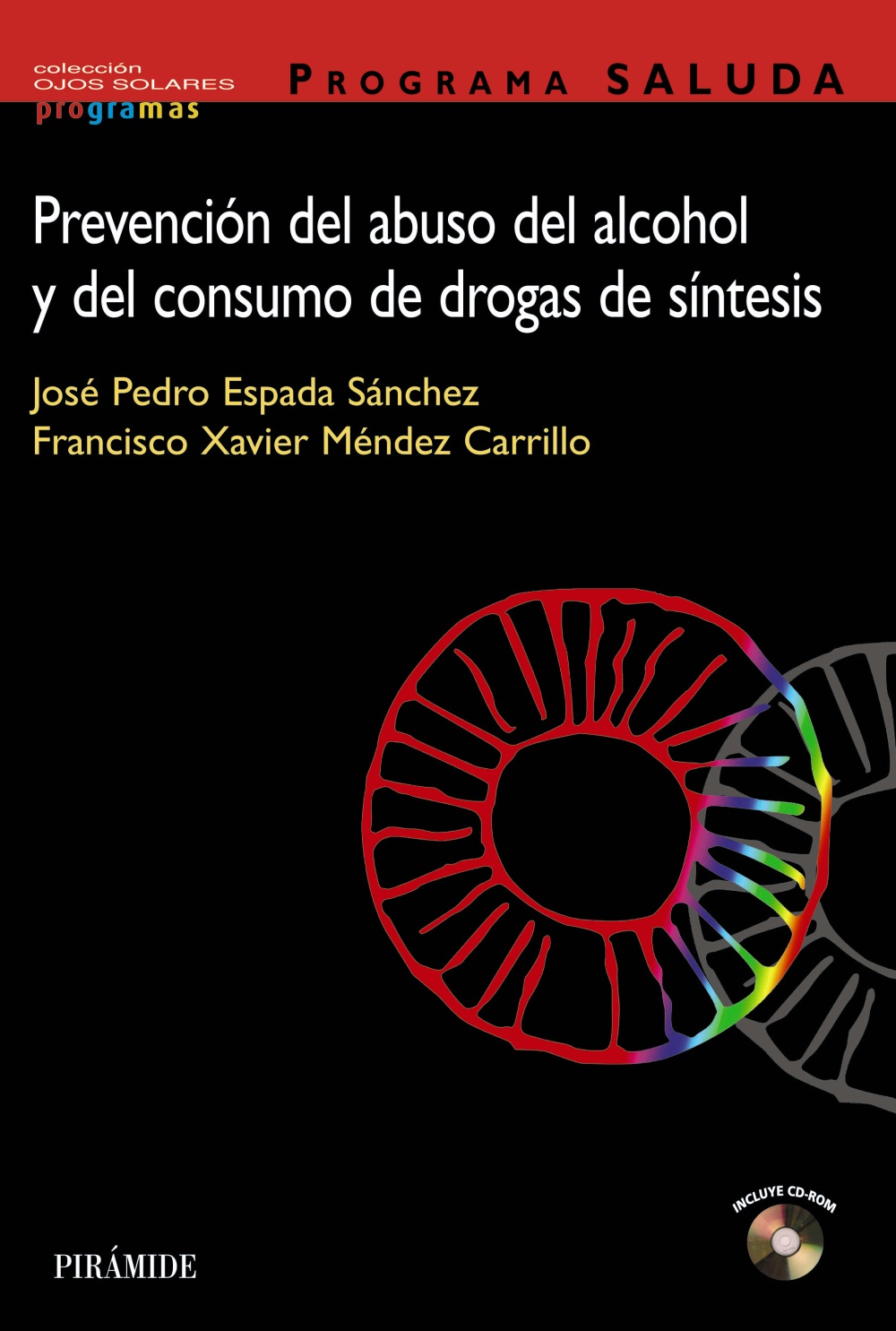 PROGRAMA SALUDA. Prevención del abuso del alcohol y del consumo de drogas de síntesis