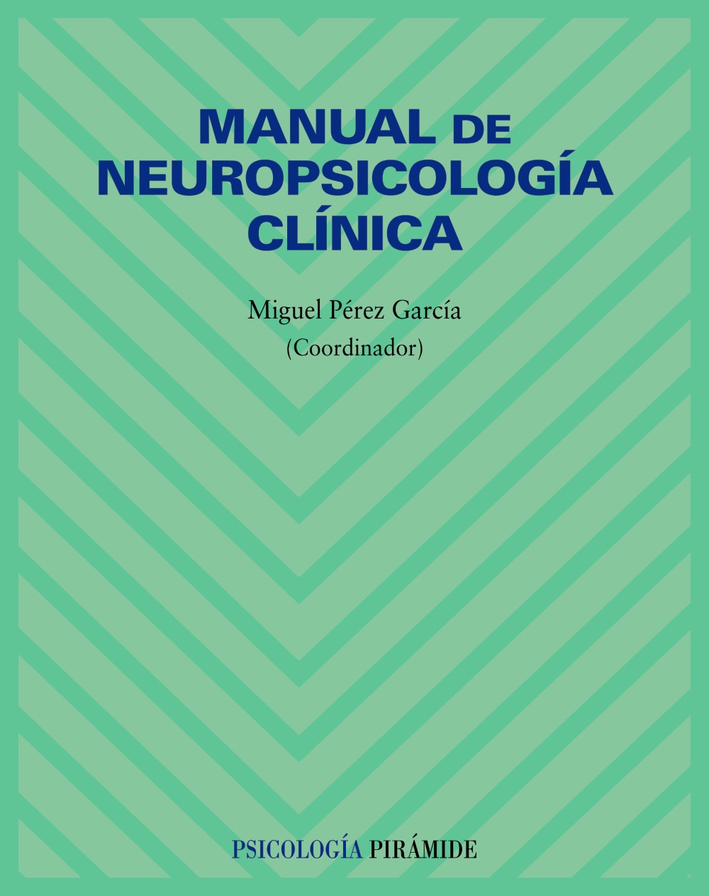 Manual de neuropsicología clínica