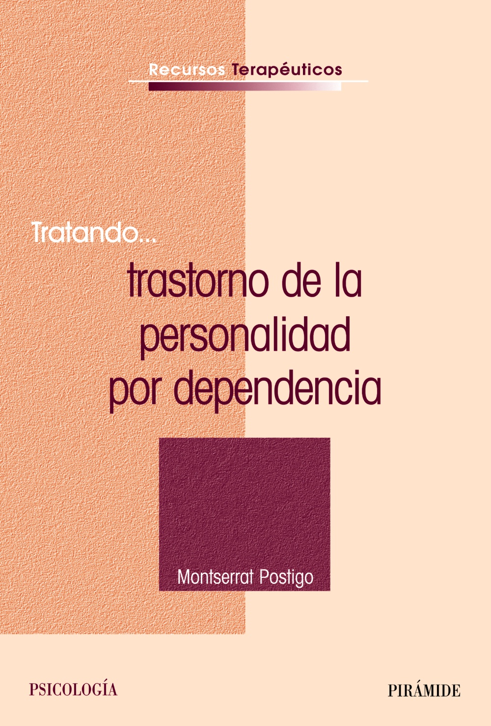 Tratando...trastorno de la personalidad por dependencia