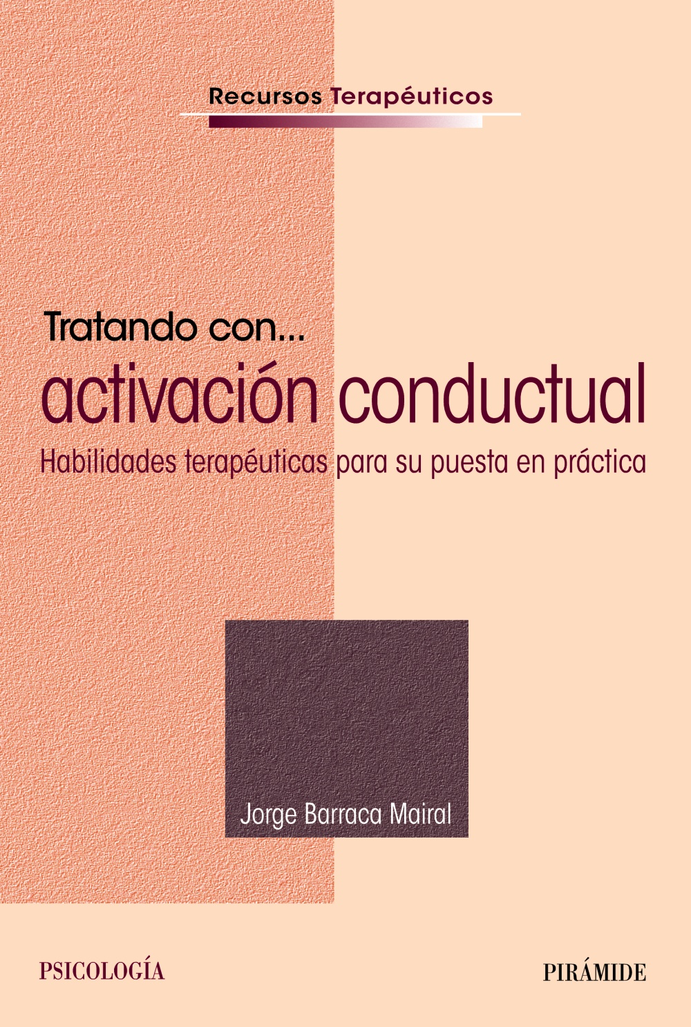 Tratando con... activación conductual