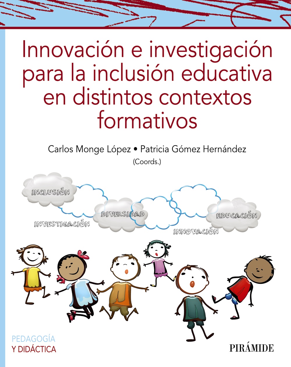 Innovación e investigación para la inclusión educativa en distintos contextos formativos