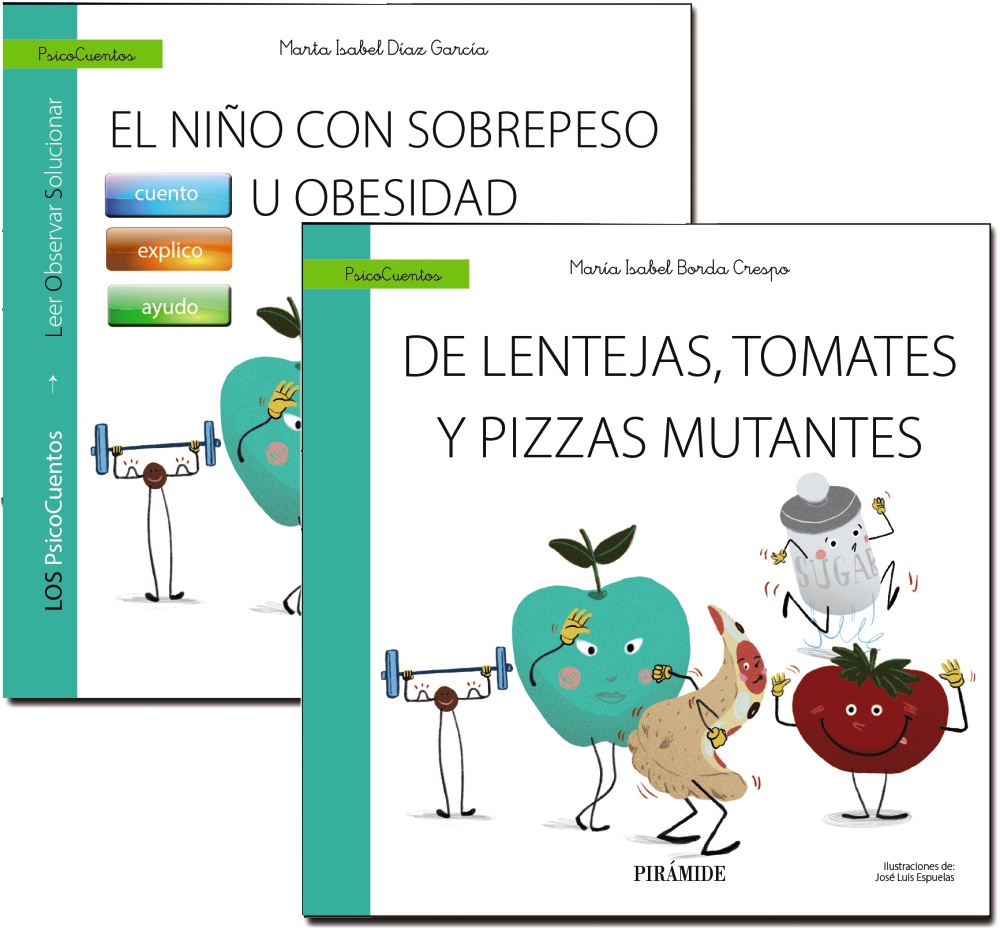 Guía: El niño con sobrepeso u obesidad + Cuento: De lentejas, tomates y pizzas mutantes