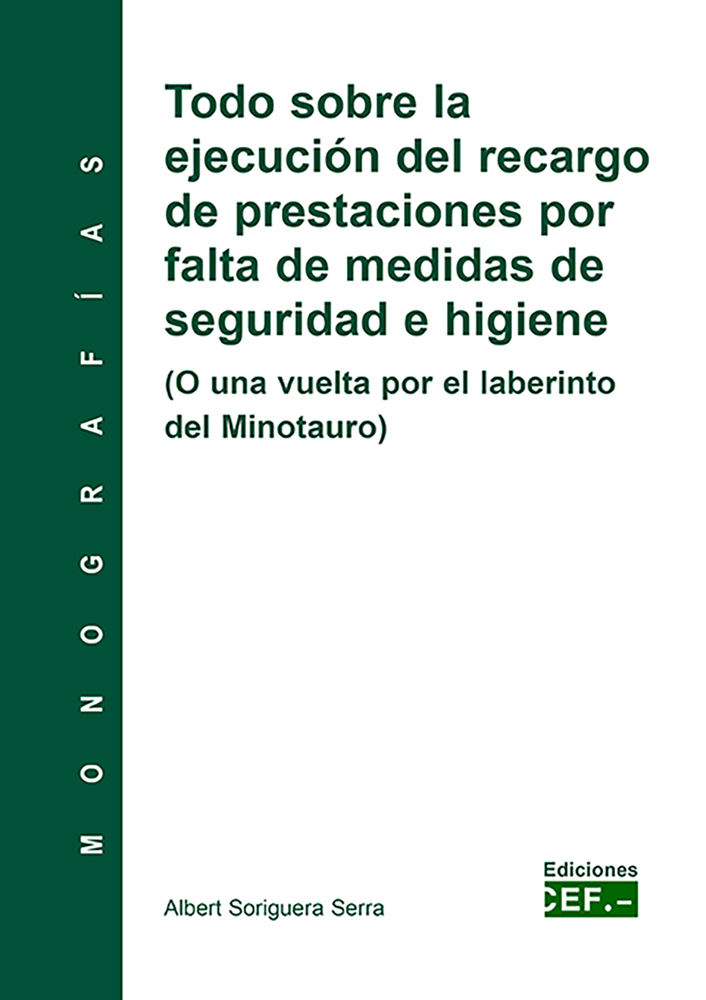 Todo sobre la ejecución del recargo de prestaciones por falta de medidas de seguridad e higiene
