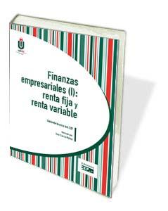 Finanzas empresariales (I): renta fija y renta variable 2ª Edición