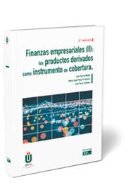 Finanzas empresariales (II). Los productos derivados como instrumento de cobertura (4ª Edición)
