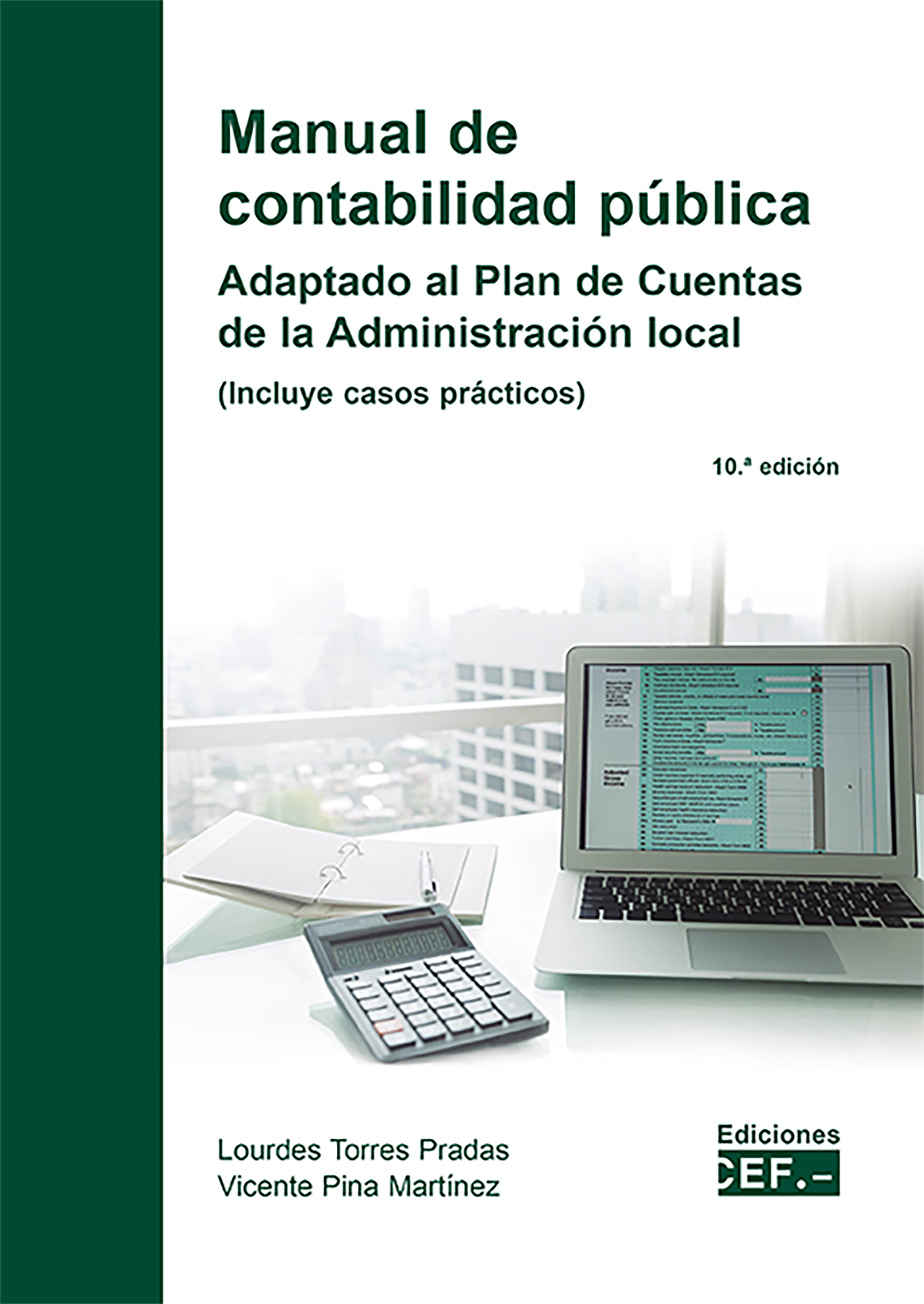 Manual de contabilidad pública. Adaptación al Plan de Cuentas de la Administración local (10ª Edición)