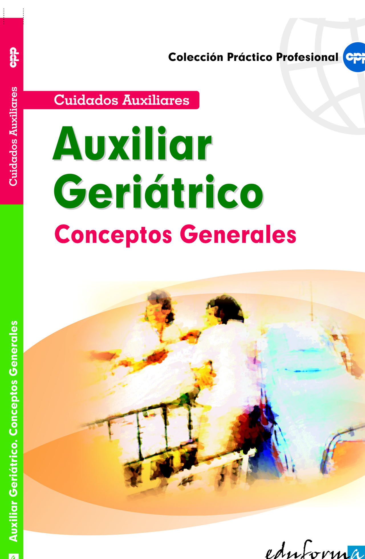 Conceptos Generales para Auxiliares Geriatricos