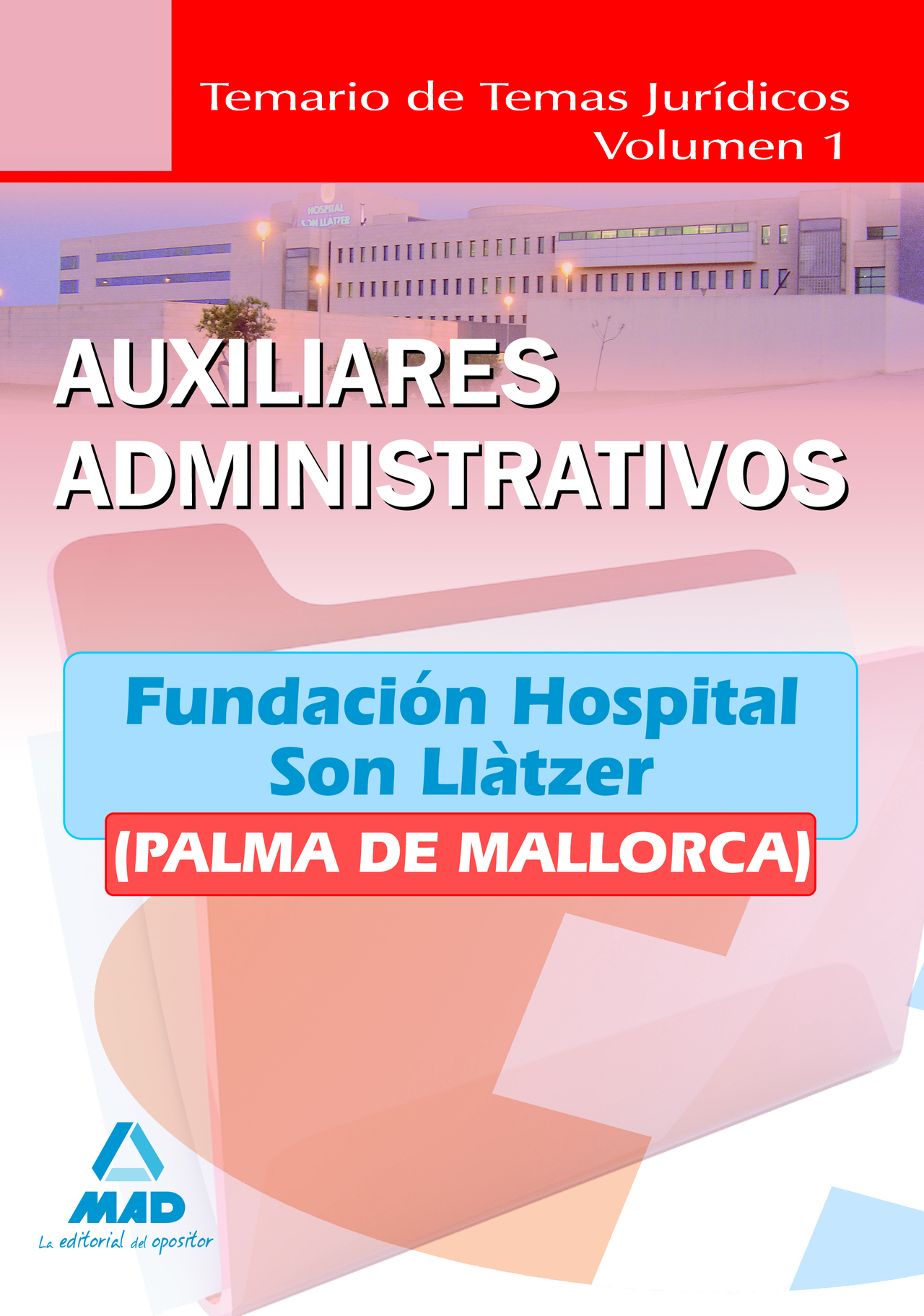 Auxiliares Administrativos de la Fundación Hospital Son Llàtzer (Palma de Mallorca)
