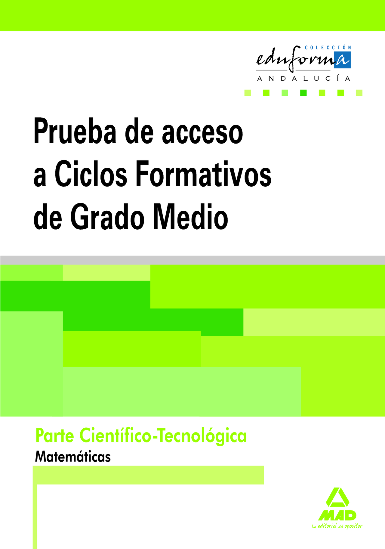 Matemáticas. Parte Científico-Tecnológica (Andalucía)