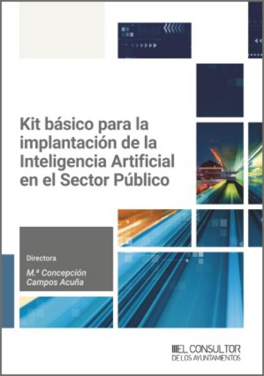 Kit básico para la implantación de la Inteligencia Artificial en el Sector Público
