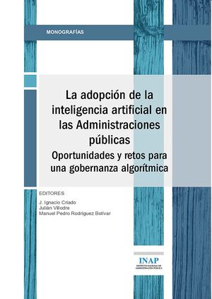 Adopción de la inteligencia artificial en las Administraciones públicas. Oportunidades y retos para una gobernanza algorítmica
