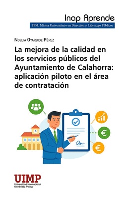 La mejora de la calidad en los servicios públicos del Ayuntamiento de Calahorra: aplicación piloto en el área de contratación