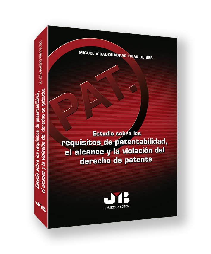 Estudio sobre los requisitos de patentabilidad, el alcance y la violación del Derecho de Patente.
